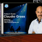 Claudio Grass – Change Is In The Air, People Around The World Are Beginning To Unite – x22report