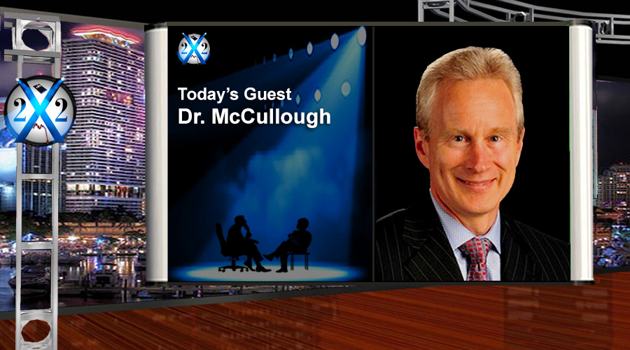 Dr. McCullough – The Never Needed To Be Lockdowns, The Covid Myth
