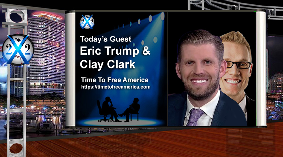 Eric Trump/Clay Clark - This Is A Battle Between Good And Evil,The People Are Winning,Enjoy The Show