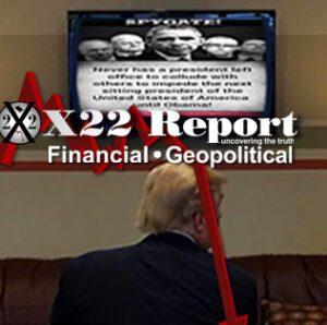 Bloodbath Stage Is Set, Obama Spygate Panic,Makes Trip To UK,FVEY,Time To Show The People – Ep. 3308 – x22report