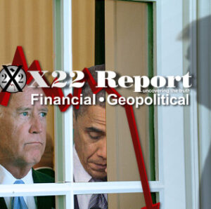Obama/Biden/DNC Panic, One More Push, Criminals Exposed, Prepare For The Final Battle – Ep. 3317 – x22report