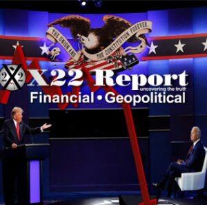 Trump Has Set The Stage For The Debates, Down The [DS] Goes, Strikes Will Come Fast – Ep. 3378 – x22report