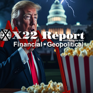 [DS] Planning [FF] During Election,Behind The Scenes Ops Have Been Active,Get The Popcorn – Ep. 3458 – x22report