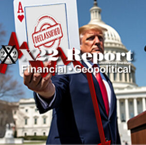 Big Pharma Panic,At What Stage Of The Game Do You Play The Trump Card?Now They All Lose – Ep. 3494 – x22report