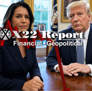 Gabbard Confirms Hunt & Terminate Op, Clean House, Trump Exposed & Boxed In The [DS] – Ep. 3639 – x22report