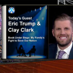 Eric Trump/Clay Clark – Bitcoin Is Digital Gold,[DS]/D’s Push Their Attacks,The Country Is Waking Up