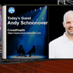 Andy Schoonover – Scam Is Over, The Old Health Care System Is Being Replaced With The New