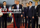 Trump Trapped The [DS][CB][WEF] With His Visit To China, He Is Countering The [DS] Agenda – Ep. 3904