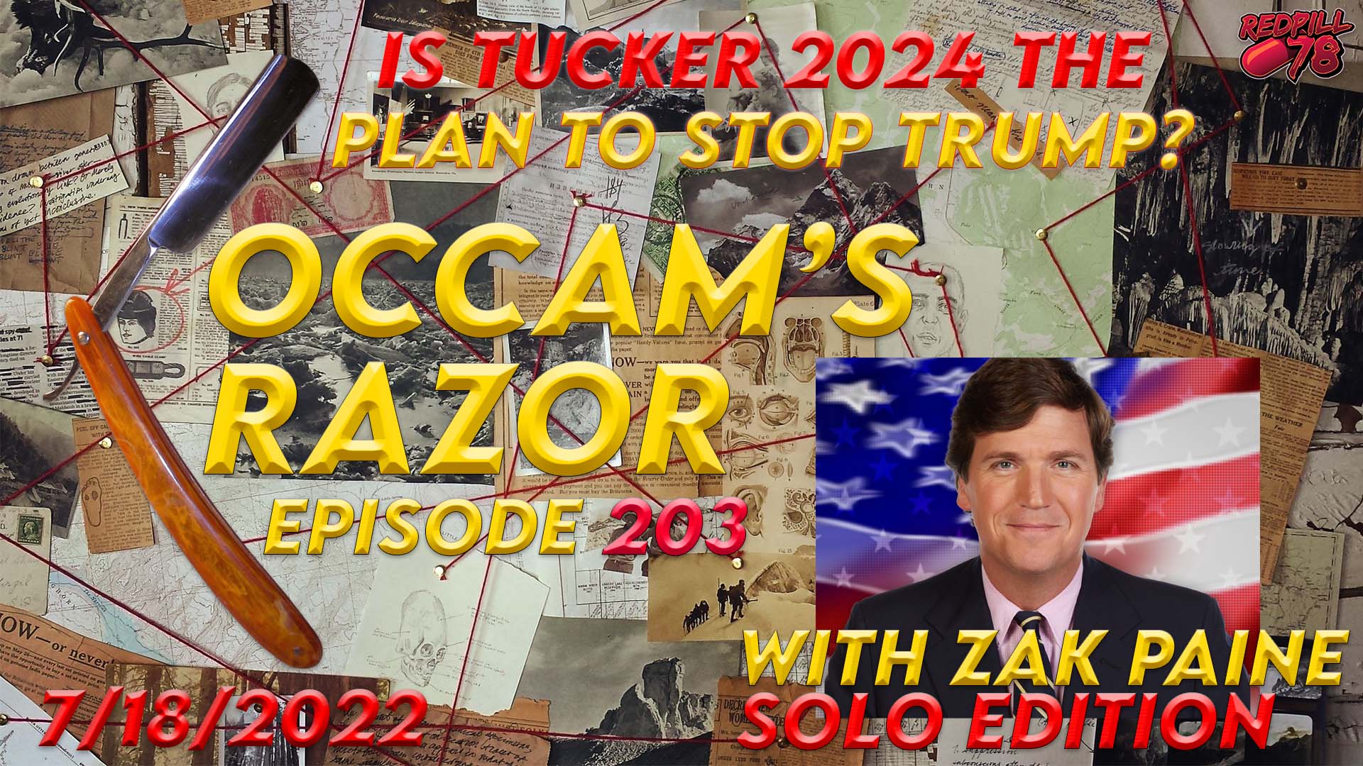 IS TUCKER FLIRTING WITH 2024? Zak Paine on Occam’s Razor Ep. 203
