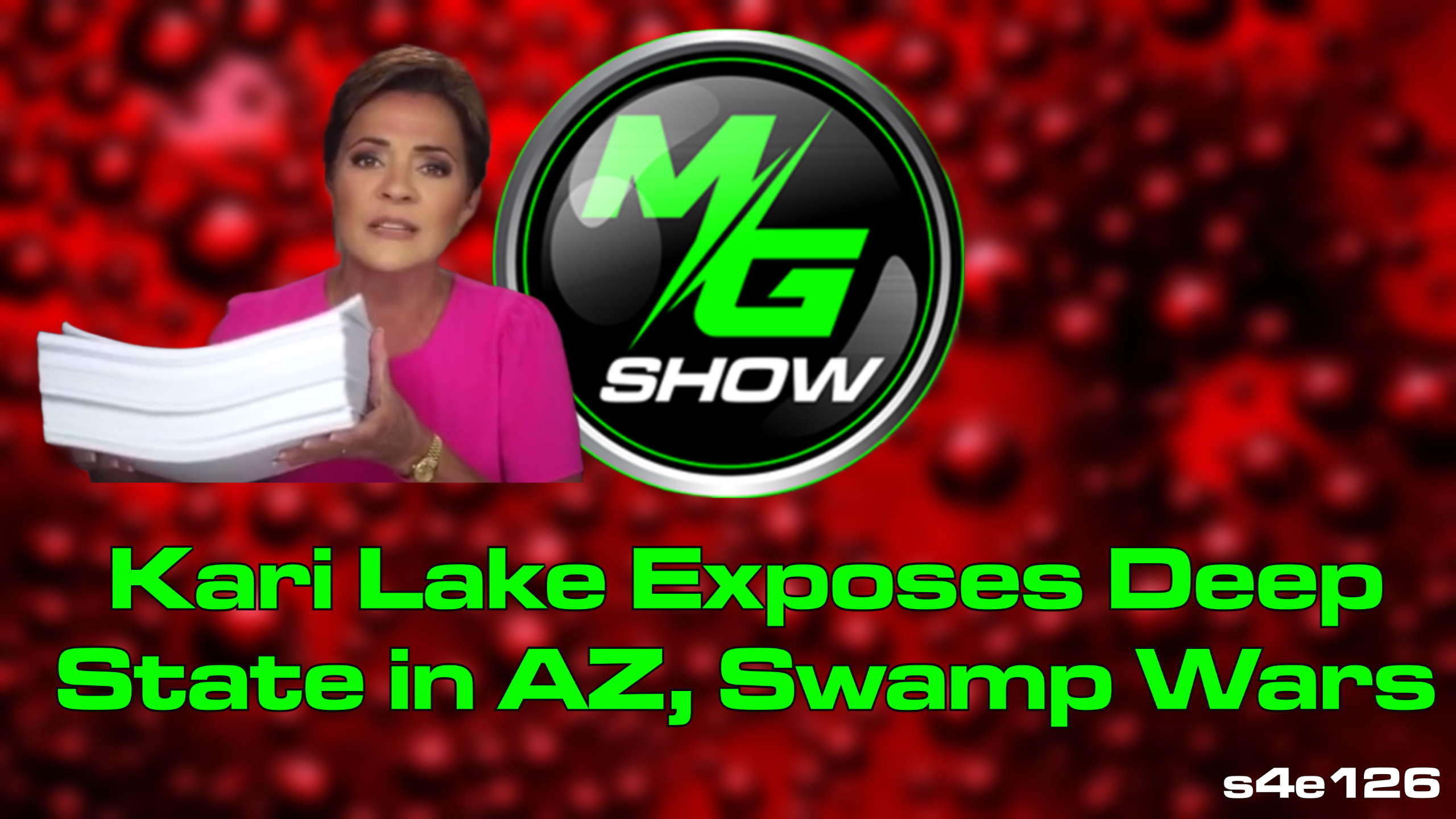 Kari Lake Exposes Deep State in AZ, Swamp Wars